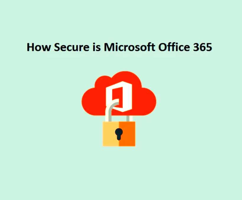 How Secure Is Microsoft 365 Email