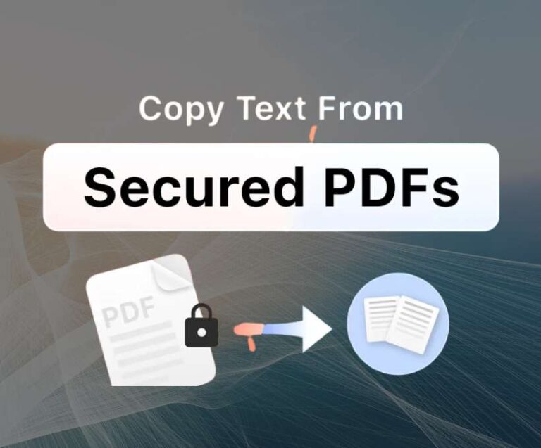 How to Copy Text from Secured PDF