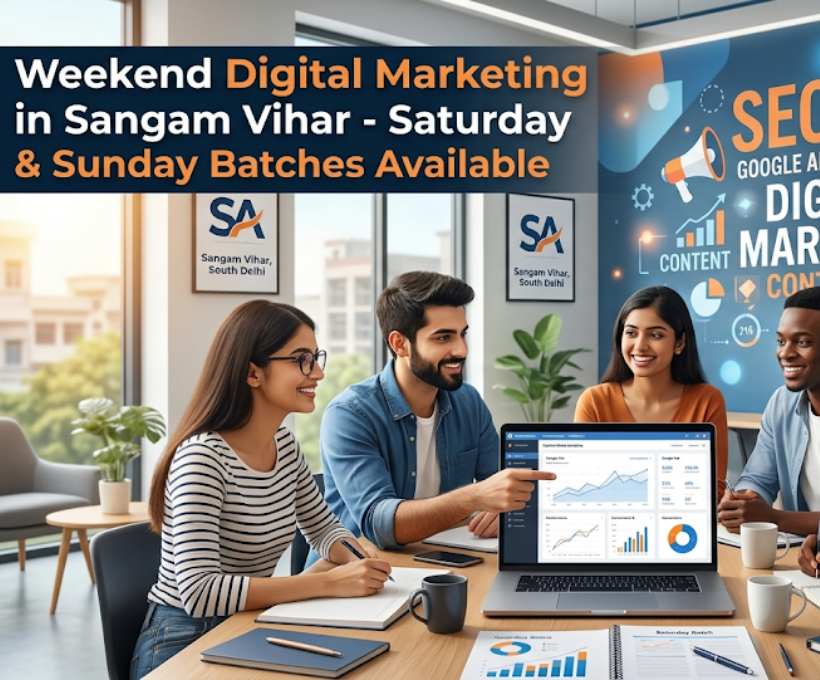 Weekend Digital Marketing Classes in Sangam Vihar, Delhi
