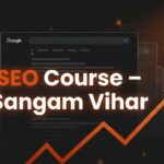 seo course in sangam vihar delhi
